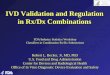 Department of Health and Human Services IVD Validation and Regulation in Rx/Dx Combinations FDA/Industry Statistics Workshop Classifiers in Combination