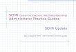 SEHR (System for Electronic Healthdata Recording) Administrator Practice Guides SEHR Update Doc. Category: APG – administrator practice guides