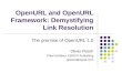 OpenURL and OpenURL Framework: Demystifying Link Resolution The promise of OpenURL 1.0 Oliver Pesch Chief Architect, EBSCO Publishing opesch@epnet.com