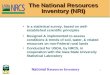 National Resources Inventory 1 The National Resources Inventory (NRI) Is a statistical survey, based on well- established scientific principles Designed