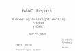 NANC Report Numbering Oversight Working Group (NOWG) July 19, 2005 Co-Chairs: Rosemary Emmer, Nextel Karen Riepenkroger, Sprint
