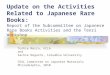 Update on the Activities Related to Japanese Rare Books: Report of the Subcommittee on Japanese Rare Books Activities and the Tenri Workshop Toshie Marra,