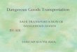Dangerous Goods Transportation SAFE TRANSPORTATION OF DANGEROUS GOODS BY AIR COSCAP-SOUTH ASIA