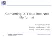 Surgical Planning Laboratory  -1- Brigham and Womens Hospital Converting DTI data into Nrrd file format Sonia Pujol, Ph.D. Gordon