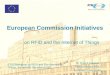 European Commission Initiatives … on RFID and the Internet of Things Dr Florent Frederix Head of Sector RFID European Commission ETSI Workshop on RFID