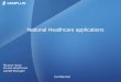 National Healthcare applications Nicanor Isaza ID and Healthcare LATAM Manager Confidential