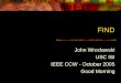 FIND John Wroclawski USC ISI IEEE CCW - October 2005 Good Morning