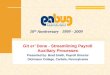 10 th Anniversary 1999 - 2009 Git er Done - Streamlining Payroll Auxiliary Processes Presented by: Brad Smith, Payroll Director Dickinson College, Carlisle,