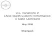 THE COMMONWEALTH FUND U.S. Variations in Child Health System Performance: A State Scorecard May 2008 Chartpack