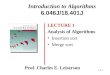 L1. 1 Introduction to Algorithms 6.046J/18.401J LECTURE 1 Analysis of Algorithms Insertion sort Merge sort Prof. Charles E. Leiserson