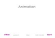 Animation Lecture 10 Slide 1 6.837 Fall 2003. Conventional Animation Draw each frame of the animation great control Tedious Reduce burden with cel animation