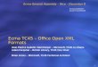 1 Ecma TC45 – Office Open XML Formats Jean Paoli & Isabelle Valet-Harper – Microsoft, TC45 co-Chairs Adam Farquhar – British Library, TC45 Vice Chair Brian