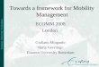 Towards a framework for Mobility Management ECOMM 2008 London Giuliano Mingardo Harry Geerlings Erasmus University Rotterdam