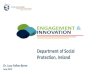 Dr. Lucy Fallon-Byrne June 2013 Department of Social Protection, Ireland