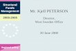 2000-2006 Structural Funds Management Mr. Kjell PETERSON Director, West Sweden Office 20 June 2000