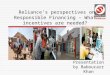 Reliances perspectives on Responsible Financing – What incentives are needed? Presentation by Baboucarr Khan