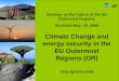 Climate Change and energy security in the EU Outermost Regions (OR) Jose Ignacio Gafo Seminar on the Future of the EU Outermost Regions. Brussels May,
