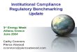 Institutional Compliance Regulatory Benchmarking Update Cathy Connors Pierce Atwood cconnors@pierceatwood.com 3 rd Energy Week Athens Greece June 2004