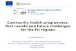 EUROPEAN COMMISSION Community health programmes: first results and future challenges for the EU regions Donata Meroni European Commission - DG Health and