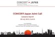 CONCERT-Japan Joint Call Lessons learnt 18 July 2013, Zurich Anna BOITARD CONCERT-Japan Joint Call Secretariat National Centre for Scientific Research