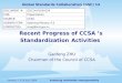 Fostering worldwide interoperabilityGeneva, 13-16 July 2009 Recent Progress of CCSA s Standardization Activities Gaofeng ZHU Chairman of the Council of