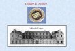 Collège de France. Chile France Paris University Pierre & Marie Curie Collège de France Sorbonne Quartier Latin Notre Dame de Paris
