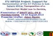 International Telecommunication Union ITU HIPSSA Project: Support for Harmonization of the ICT Policies in Sub- Sahara Africa; Transposition of e- transaction
