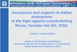 Assistance and support to Italian enterprises in the fight against counterfeiting Rome, October the 5th, 2010 Speaker: Isabella Flajban Ministry of Economic