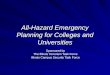 All-Hazard Emergency Planning for Colleges and Universities Sponsored by The Illinois Terrorism Task Force Illinois Campus Security Task Force