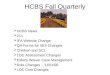 HCBS Fall Quarterly HCBS News 211 IFA Website Change QA Forms for ISIS Changes Children and SCL LOC Assessment Changes Elderly Waiver Case Management Rule