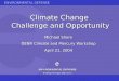 ENVIRONMENTAL DEFENSE Climate Change Challenge and Opportunity Michael Shore DENR Climate and Mercury Workshop April 21, 2004