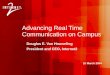 Advancing Real Time Communication on Campus Douglas E. Van Houweling President and CEO, Internet2 10 March 2004