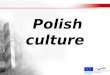 Polish culture. Polish guide Ok. Lets start with the most important places