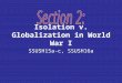 Isolation v. Globalization in World War I SSUSH15a-c, SSUSH16a
