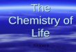 The Chemistry of Life Chapter 2. vocabulary Atom the most basic and smallest unit of matter Atom the most basic and smallest unit of matter –Nucleus –Nucleus