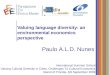 Valuing language diversity: an environmental economics perspective Paulo A.L.D. Nunes International Summer School Valuing Cultural Diversity In Cities: