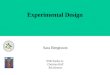 Experimental Design Sara Bengtsson With thanks to: Christian Ruff Rik Henson