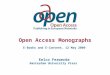Open Access Monographs E-Books and E-Content, 12 May 2009 Eelco Ferwerda Amsterdam University Press