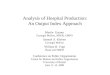 Analysis of Hospital Production: An Output Index Approach Martin Gaynor Carnegie Mellon, NBER, CMPO Samuel A. Kleiner Carnegie Mellon William B. Vogt Rand