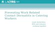 Preventing Work Related Contact Dermatitis in Catering Workers Local Authorities, HSE and Industry working together