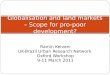 Ramin Keivani UK-Brazil Urban Research Network Oxford Workshop 9-11 March 2011 Globalisation and land markets – Scope for pro-poor development?