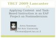 TBLT 2009 Lancaster Applying Content- and Task-Based Instruction in an EAP Project on Postmodernism Aviva Soesman Tel Aviv University soesman@post.tau.ac.il