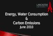 Energy, Water Consumption & Carbon Emissions June 2010