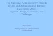 The Statistical Administrative Records System and Administrative Records Experiment 2000: System Design, Successes, and Challenges Dean H. Judson Planning,