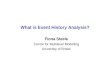 What is Event History Analysis? Fiona Steele Centre for Multilevel Modelling University of Bristol