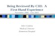 Being Reviewed By CHI: A First Hand Experience November 2000 - July 2001 John Coakley Medical Director Homerton Hospital
