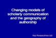 Changing models of scholarly communication and the geography of authorship Key Perspectives Ltd