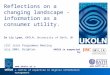 UKOLN is supported by: Reflections on a changing landscape - information as a consumer utility. Dr Liz Lyon, UKOLN, University of Bath, UK JISC Joint Programmes