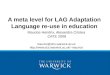 Maurice Hendrix, Alexandra Cristea CATE 2008 maurice@dcs.warwick.ac.uk maurice A meta level for LAG Adaptation Language re-use