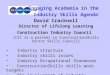 Engaging Academia in the Industry Skills Agenda David Cracknell Director of Lifelong Learning Construction Industry Council [CIC is a partner in ConstructionSkills